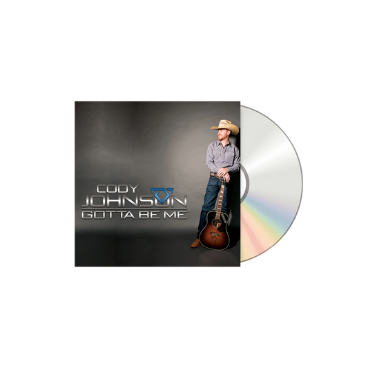 CD cover of 'Gotta Be Me' by Cody Johnson with a person holding a guitar.